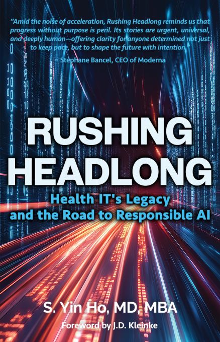Rushing Headlong by S. Yin Ho MD MBA